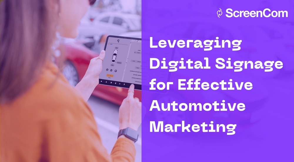 Leveraging Digital Signage for Effective Automotive Marketing